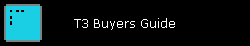 T3 Buyers Guide