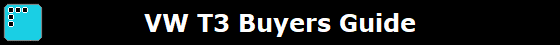 VW T3 Buyers Guide