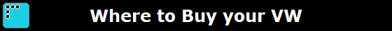 Where to Buy your VW